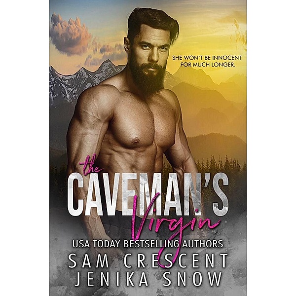 The Caveman's Virgin (Cavemen, 1), Jenika Snow, Sam Crescent