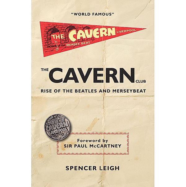 The Cavern Club, Spencer Leigh.