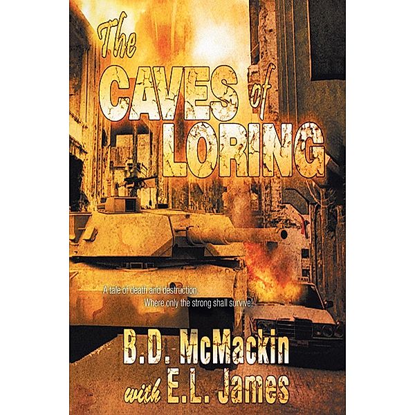 The Caves of Loring, B. D. McMackin with E. L. James