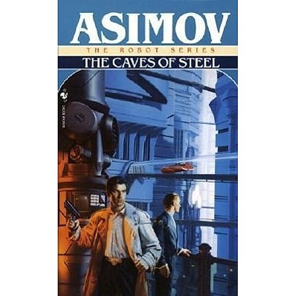 The Caves of Steel, Isaac Asimov