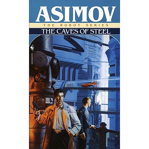 The Caves of Steel, Isaac Asimov