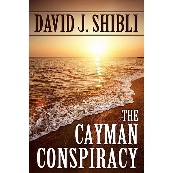 The Cayman Conspiracy, David Ph. D. Shibli