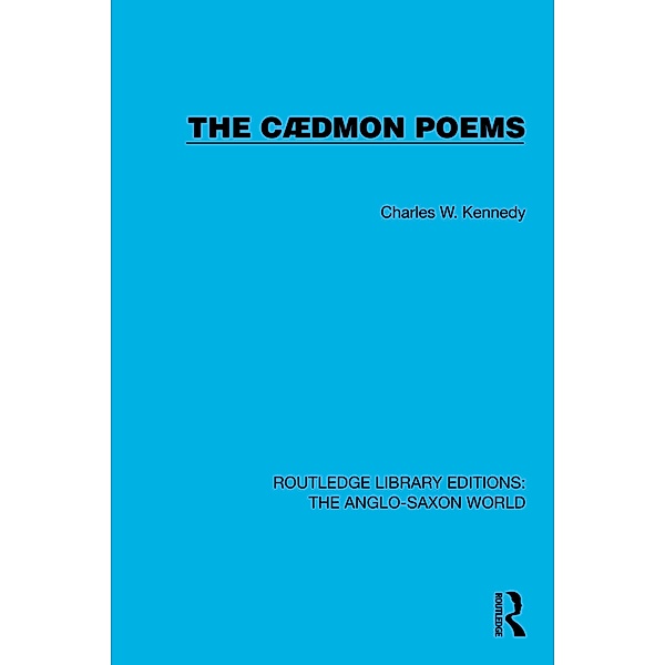 The Cædmon Poems, Charles W. Kennedy