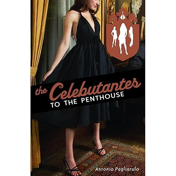 The Celebutantes: To the Penthouse / Celebutantes, Antonio Pagliarulo