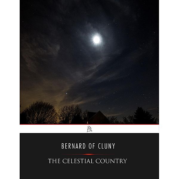 The Celestial Country, Bernard Of Cluny