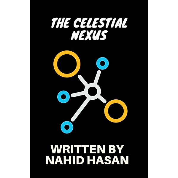 The Celestial Nexus, Nahid Hasan Sunny