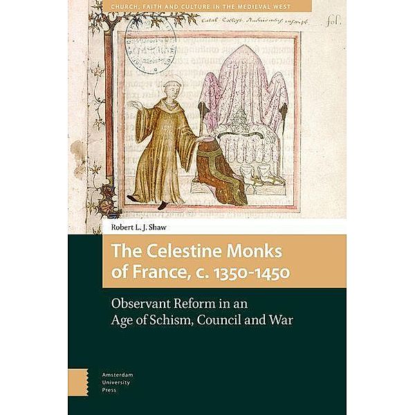 The Celestine Monks of France, c. 1350-1450, Robert L. J. Shaw