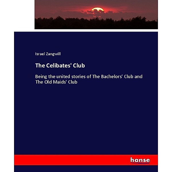 The Celibates' Club, Israel Zangwill