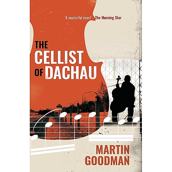 The Cellist of Dachau, Martin Goodman