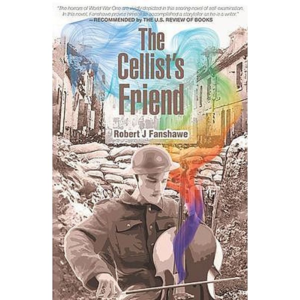 The Cellist's Friend / URLink Print & Media, LLC, Robert Fanshawe