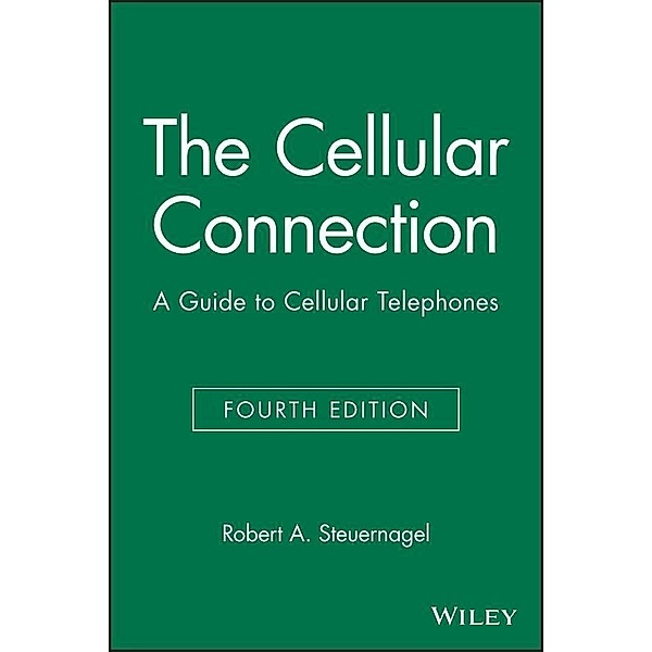 The Cellular Connection, Robert A. Steuernagel