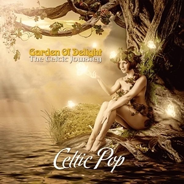 The Celtic Journey-Celtic Pop, Garden Of Delight