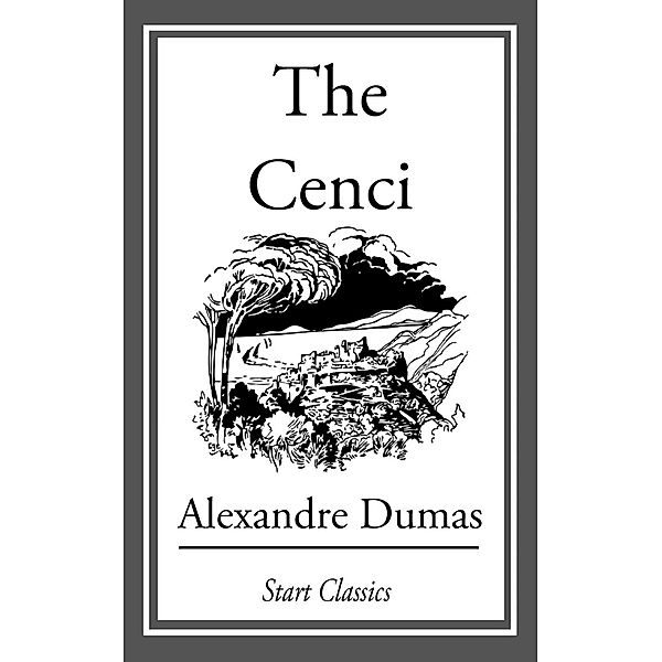 The Cenci, Alexandre Dumas