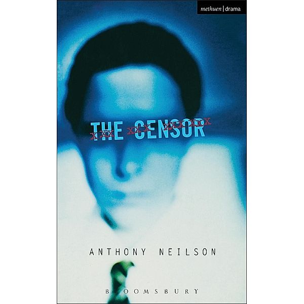 The Censor / Modern Plays, Anthony Neilson