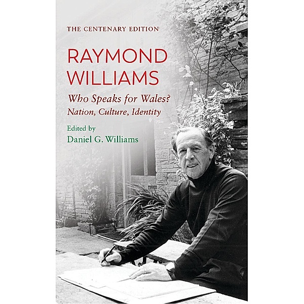 The Centenary Edition Raymond Williams, Raymond Williams