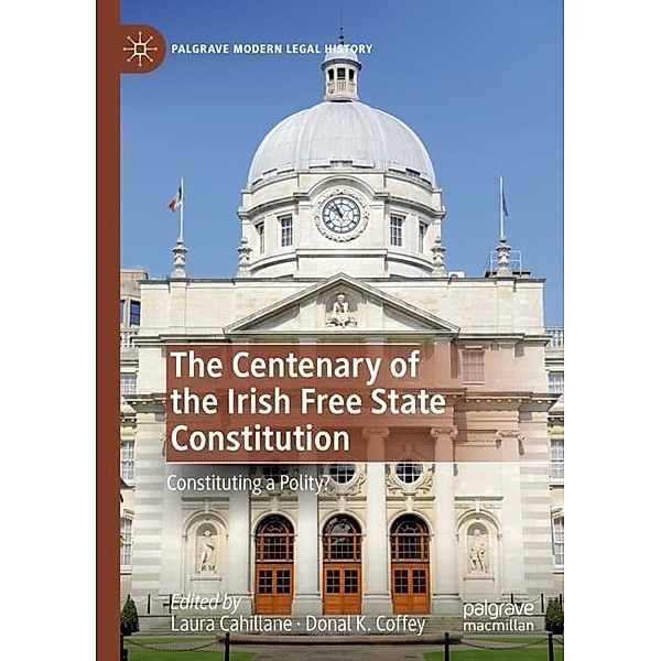The Centenary of the Irish Free State Constitution