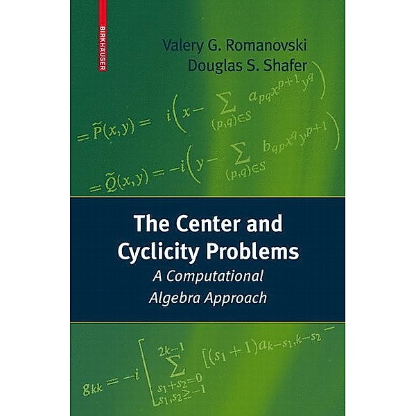 The Center and Cyclicity Problems, Valery Romanovski, Douglas Shafer