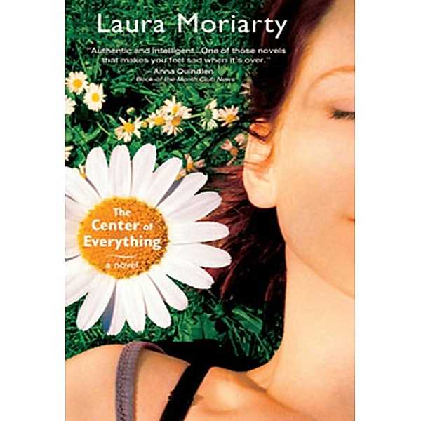 The Center of Everything, Laura Moriarty