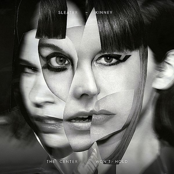 The Center Won'T Hold (Limited Deluxe 2LP) (Vinyl), Sleater-Kinney