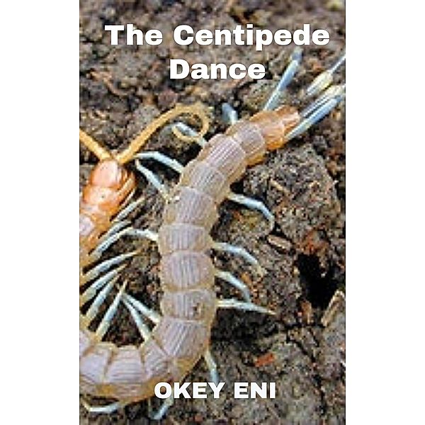 The Centipede Dance, Okey Eni