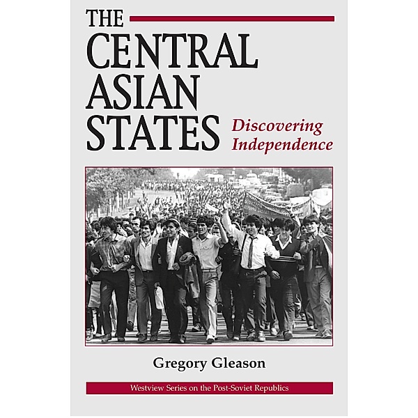 The Central Asian States, Gregory W Gleason