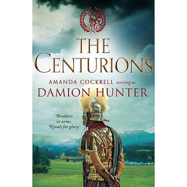 The Centurions / The Centurions Bd.1, Damion Hunter