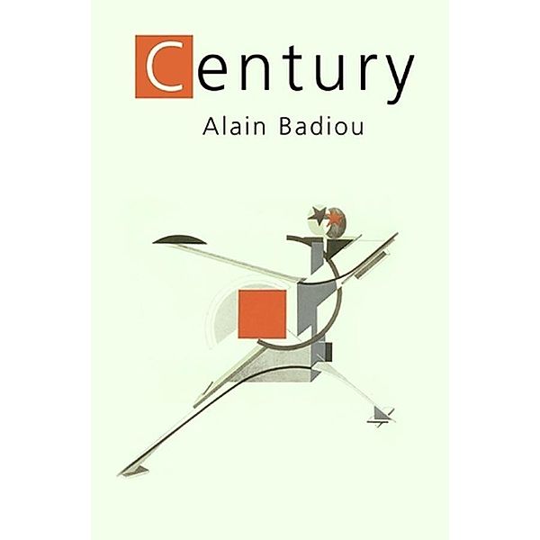 The Century, Alain Badiou