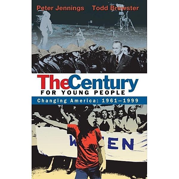 The Century for Young People, PETER JENNINGS, TODD BREWSTER