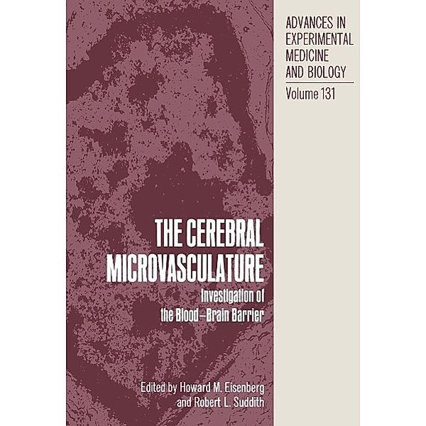 The Cerebral Microvasculature / Advances in Experimental Medicine and Biology Bd.131