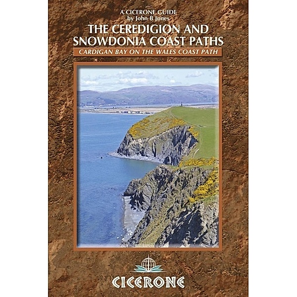 The Ceredigion and Snowdonia Coast Paths, John B. Jones
