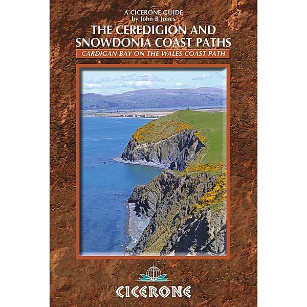 The Ceredigion and Snowdonia Coast Paths / Cicerone Press, John B Jones