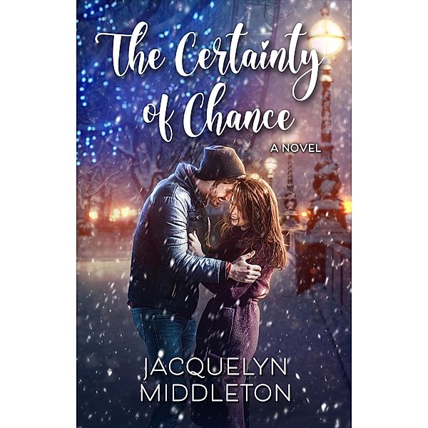 The Certainty of Chance, Jacquelyn Middleton