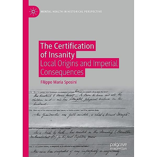 The Certification of Insanity / Mental Health in Historical Perspective, Filippo Maria Sposini