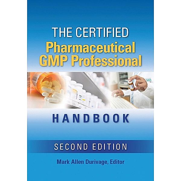 The Certified Pharmaceutical GMP Professional Handbook