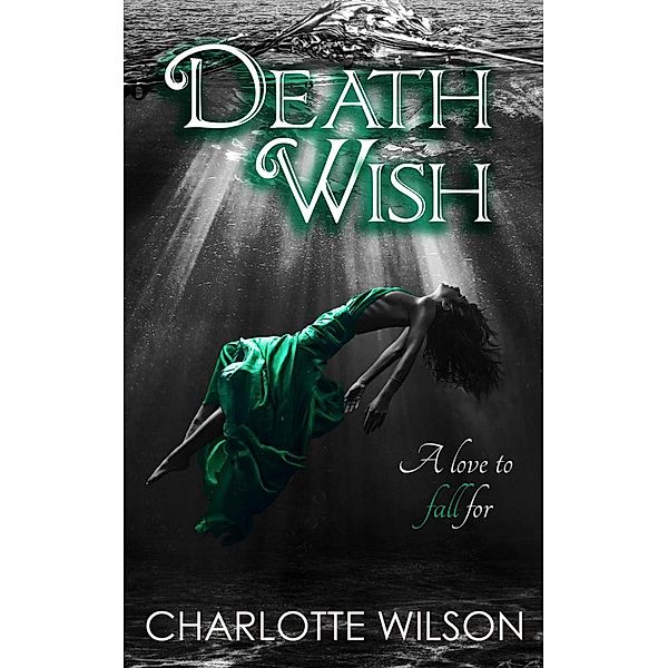 The Ceruleans: Death Wish (The Ceruleans, #1), Charlotte Wilson