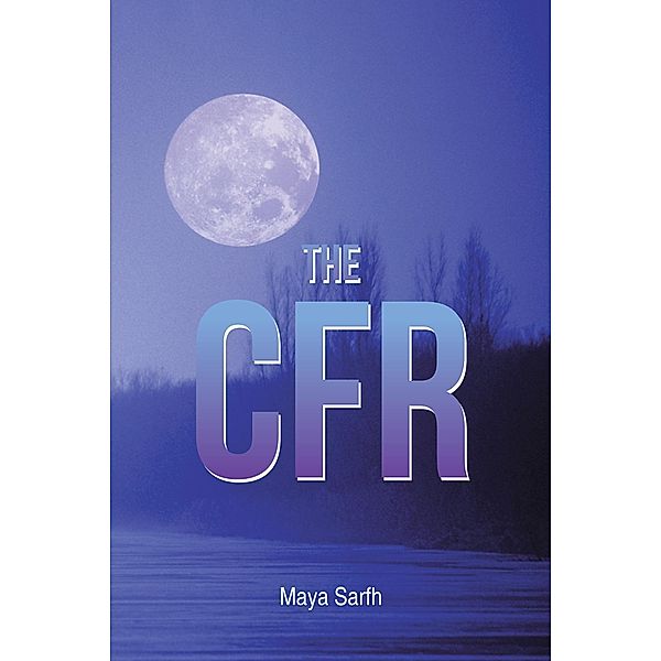 The Cfr, Maya Sarfh