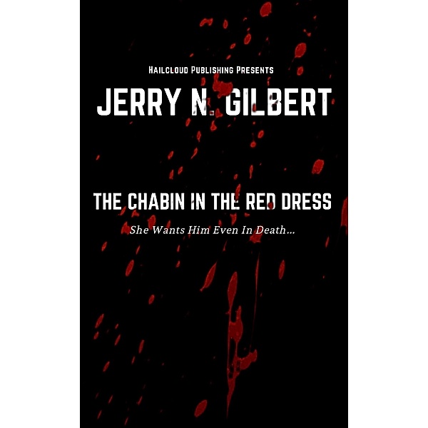 The Chabin in the Red Dress, Jerry N. Gilbert
