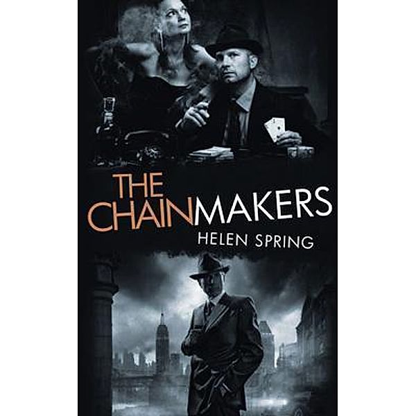 The Chainmakers / Helen Spring, Helen Spring