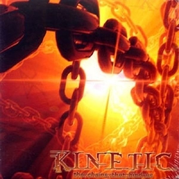 The Chains That Bind Us, kinetic