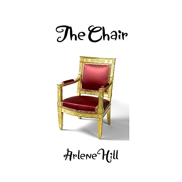 The Chair, Arlene Hill