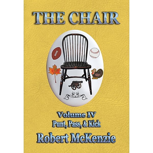 The Chair: Volume IV, Robert McKenzie