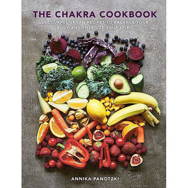 The Chakra Cookbook, Annika Panotzki