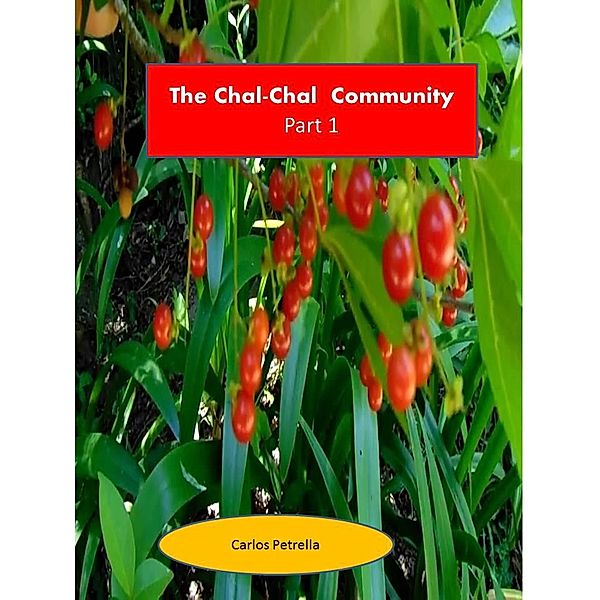 The Chal-Chal Community Part 1, Carlos Petrella