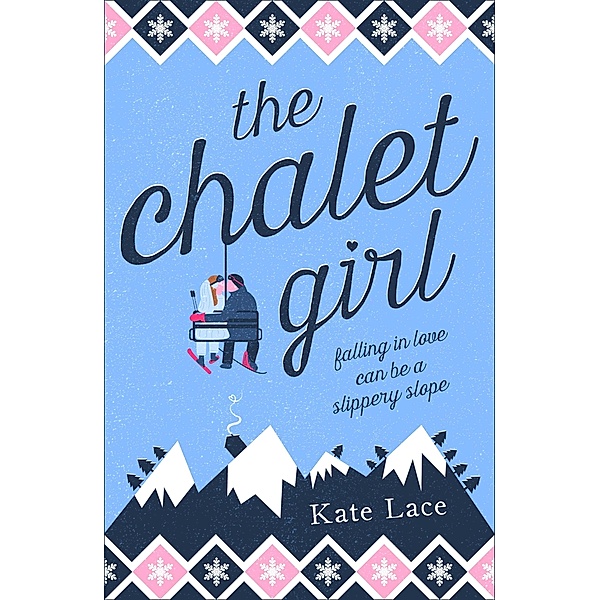 The Chalet Girl, Kate Lace
