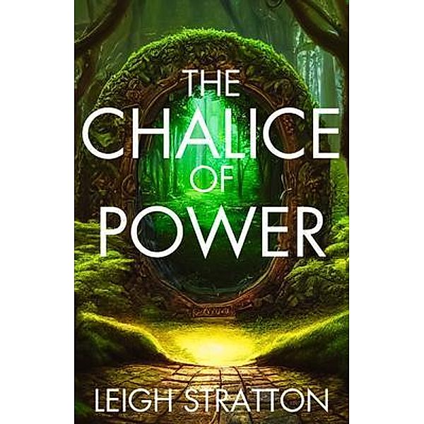 The Chalice of Power / Ranger of the Realms Bd.1, Leigh Stratton