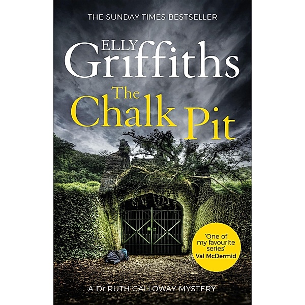 The Chalk Pit / The Dr Ruth Galloway Mysteries Bd.9, Elly Griffiths