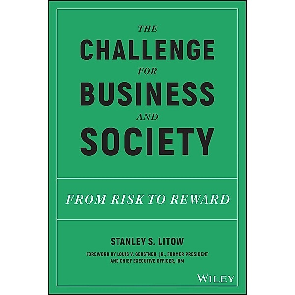 The Challenge for Business and Society, Stanley S. Litow