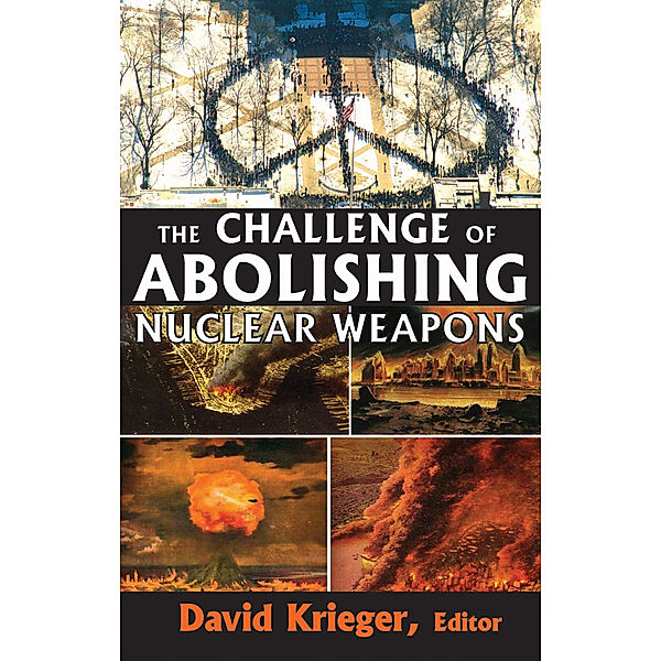 The Challenge of Abolishing Nuclear Weapons