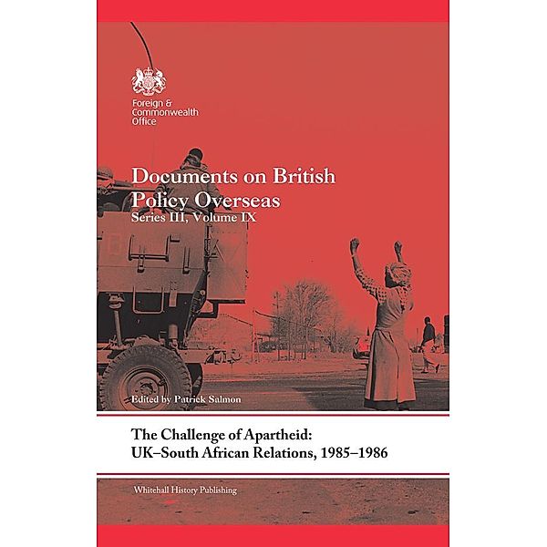 The Challenge of Apartheid: UK-South African Relations, 1985-1986