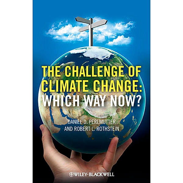 The Challenge of Climate Change, Daniel D. Perlmutter, Robert L. Rothstein